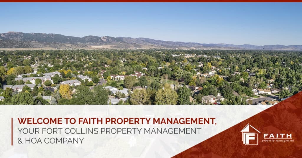 Welcome to faith property management, your Fort Collins property management & HOA company.