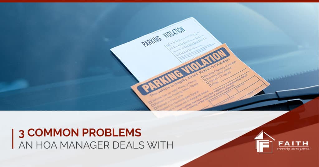 3 Common Problems an HOA Manager Deals With