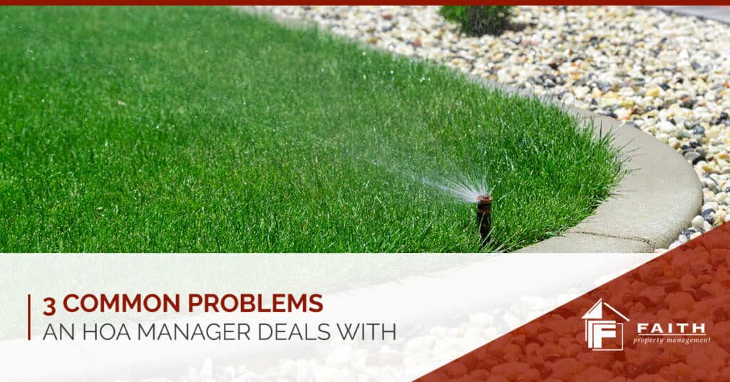 3 common problems an HOA manager deals with